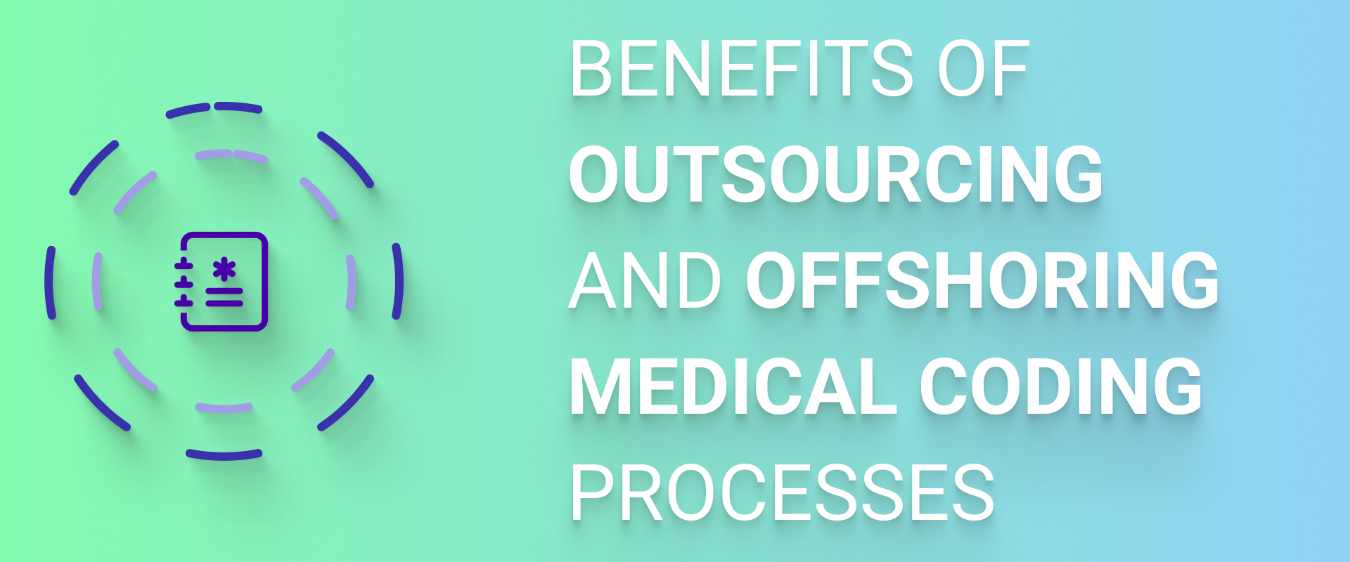 Outsourcing and Offshoring Medical Process